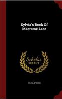 Sylvia's Book of Macramé Lace