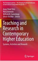 Teaching and Research in Contemporary Higher Education: Systems, Activities and Rewards
