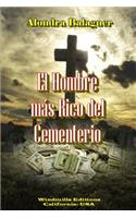 Hombre más Rico del Cementerio