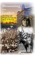 Blossoming into Leaders: Teachings and Prophecies from the Book of Mormon