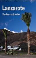 Lanzarote - Ile des Contrastes 2017: Un Voyage Photographique sur l'Ile de Lanzarote(Calvendo Places)