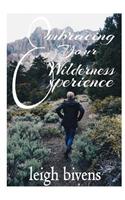 Embracing Your Wilderness Experience