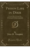 Prison Life in Dixie