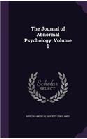 The Journal of Abnormal Psychology, Volume 1