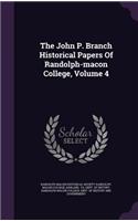 The John P. Branch Historical Papers Of Randolph-macon College, Volume 4