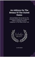 Address On The Botany Of The United States