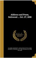 Address and Poem, Delivered ... Oct. 27, 1858