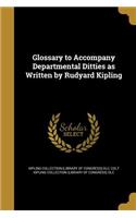 Glossary to Accompany Departmental Ditties as Written by Rudyard Kipling