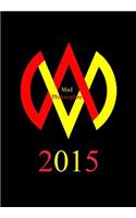 Mad Philosopher 2015 (2nd Edition): A philosophical survey of one man's journey to freedom