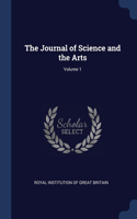 Journal of Science and the Arts; Volume 1