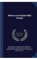 Metrics to Evaluate R&D Groups