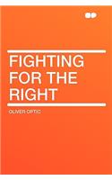 Fighting for the Right