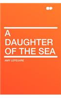 A Daughter of the Sea