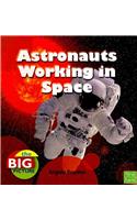 Astronauts Working in Space