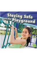 Staying Safe on the Playground: (Staying Safe)