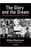 The Glory and the Dream, Part 1: A Narrative History of America 1932-1972