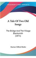 A Tale Of Two Old Songs