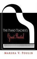 The Piano Teacher's Great Recital: (English)