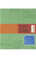 Ticket Stub Diary: (Revised) (Travel Diary, Travel Journal, Scrapbook Journal)