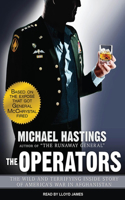 The Operators: The Wild and Terrifying Inside Story of America's War in Afghanistan: The Wild and Terrifying Inside Story of America's War in Afghanistan