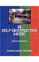 In Self-Destructive Mode