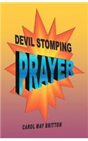 Devil Stomping Prayer