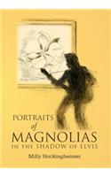 Portraits of Magnolias