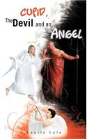 Cupid, the Devil and an Angel