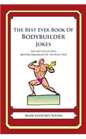 The Best Ever Book of Bodybuilder Jokes