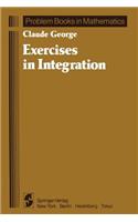 Exercises in Integration