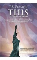 This We Will Defend: A Novel(English)