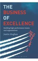 The Business of Excellence: Building High-Performance Teams and Organizations