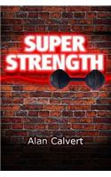 Super Strength