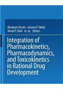 Integration of Pharmacokinetics, Pharmacodynamics, and Toxicokinetics in Rational Drug Development