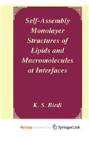 Self-Assembly Monolayer Structures of Lipids and Macromolecules at Interfaces