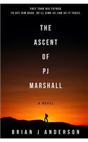 The Ascent of Pj Marshall: (English)