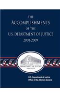 Accomplishments of the U.S. Department of Justice 2001-2009