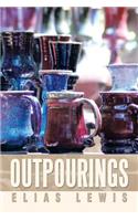 Outpourings