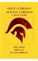 Once A Trojan, Always A Trojan