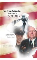 I'm Tim Maude, and I'm a Soldier