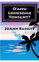 O'ahu Lonesome Tonight?