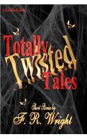Totally Twisted Tales