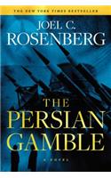 Persian Gamble: A Marcus Ryker Series Political and Military Action Thriller