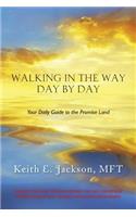 Walking in the Way Day by Day