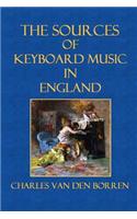 The Sources of Keyboard Music in England