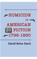 Homicide in American Fiction, 1798-1860