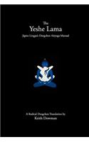 The Yeshe Lama: Jigme Lingpa's Dzogchen Atiyoga Manual(English)