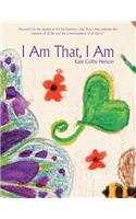 I Am That, I Am