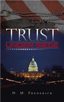Trust Under Siege