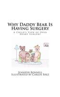 Why Daddy Bear Is Having Surgery